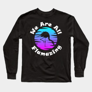 Flamingos flamingo Long Sleeve T-Shirt